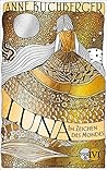 Luna: Im Zeichen des Mondes (Mondvogel-Saga, #1)