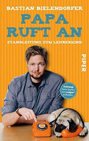 Papa ruft an: Standleitung zum Lehrerkind (Kindle Edition)