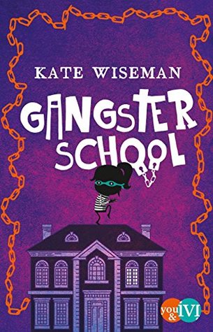 Gangster School (Blaggard's #1)