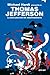 La declaracion de la independencia: Michael Hardt presenta a Thomas Jefferson