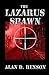 The Lazarus Spawn