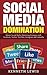 Social Media Domination: Ma...