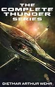 The Complete Thunder Series: scifi action and adventure