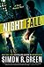Night Fall by Simon R. Green