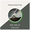 Frankenstein by Mary Wollstonecraft Shelley