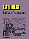La Biblia. Antigu...