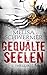 Gequälte Seelen: Thriller