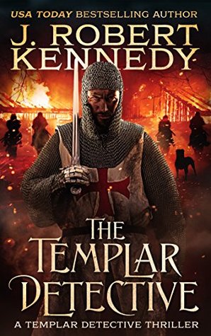 The Templar Detective (The Templar Detective Thrillers #1)