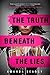 The Truth Beneath the Lies