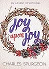 Joy Upon Joy: An ...