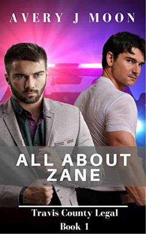 All About Zane (Travis County Legal, #1)