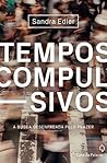 TEMPOS COMPULSIVO...