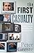 The First Casualty: A Memoir from the Front Lines of the Global War on Journalism