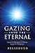 Gazing into the Eternal: Re...
