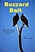 Buzzard Bait: The Adventure...