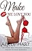 Make Me Love You: A Light a...