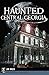 Haunted Central Georgia