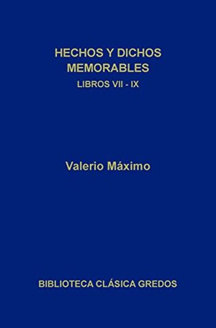 Portada de Hechos y dichos memorables. Libros VII-IX. Epítomes., de Valerio Máximo