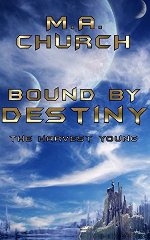 The Harvest Young: Bound by Destiny (The Next Generation, #2)