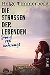 Die Straßen der Lebenden: Storys von unterwegs