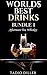Worlds Best Drinks, Bundle 1 by Tadio Diller