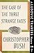 The Case of the Three Stran...