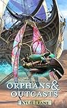 Orphans and Outcasts (Northland Rebellion, #1) Orphans and Outcasts (Northland Rebellion, #1)