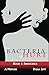 The Bacteria of Hurt by Paula Lett