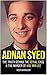 Adnan Syed by Roger Harrington