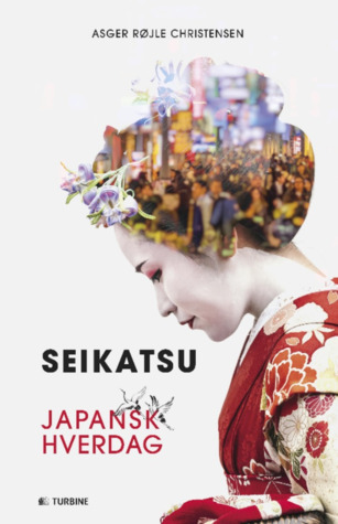 Seikatsu - japansk hverdag