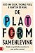 De Platformsamenleving - Pu...