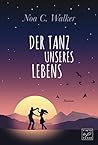 Der Tanz unseres Lebens (German Edition) Der Tanz unseres Lebens (German Edition)