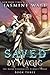 Saved by Magic (The Baine C...