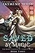 Saved by Magic (The Baine Chronicles, #10; Fenris's Story, #3)