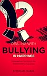 Dealing with Bullying in Marriage