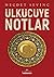Ülkücüye Notlar
