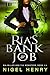 Ria's Bank Job