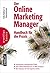 Der Online Marketing Manager: Handbuch für die Praxis (Basics) (German Edition)
