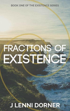 Fractions of Existence (Existence, #1)