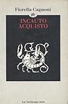 Incauto acquisto by Fiorella Cagnoni