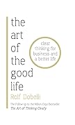 The Art of the Good Life