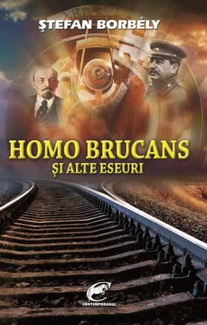 Homo Brucans și alte eseuri