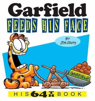Garfield Feeds His Face: His 64th Book (Kindle Edition)