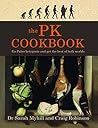 The PK Cookbook: Go Paleo-ketogenic and get the best of both worlds