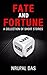 Fate and Fortune: A Collect...