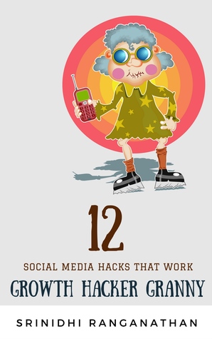 12 Social Media Hacks That Work: Growth Hacker Granny: When Granny Reveals it All