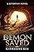 A Demon Saved (The Riverton...