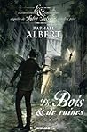 De bois et de ruines by Raphaël Albert