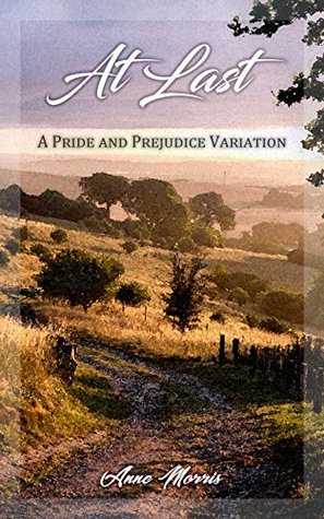 At Last: A Pride and Prejudice Variation (Kindle Edition)