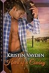 Heart of a Cowboy by Kristin Vayden Heart of a Cowboy by Kristin Vayden